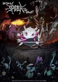 So I’m a Spider, So What?